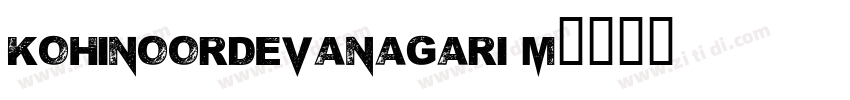 kohinoordevanagari m字体转换